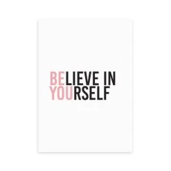 East End Prints Believe In Yourself Print